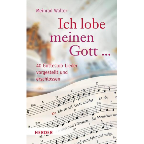 Meinrad Walter - Ich lobe meinen Gott ...