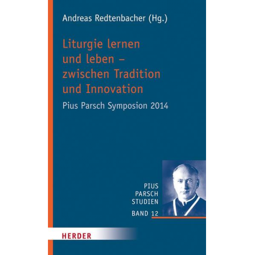 Liturgie lernen und leben – zwischen Tradition und Innovation