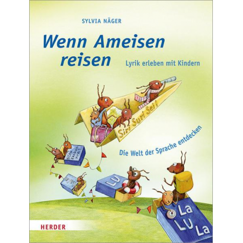 Sylvia Näger - Wenn Ameisen reisen