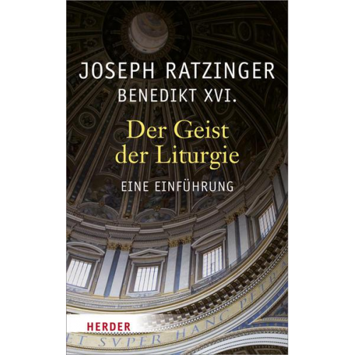 Joseph Ratzinger - Der Geist der Liturgie