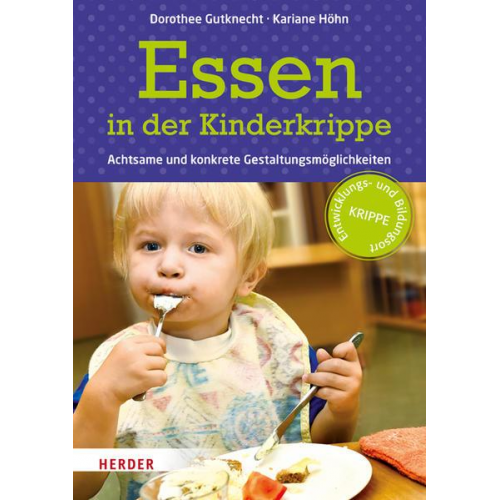 Dorothee Gutknecht & Kariane Höhn - Essen in der Kinderkrippe