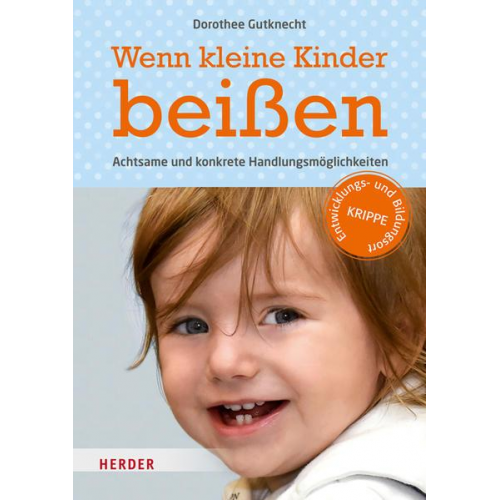 Dorothee Gutknecht - Wenn kleine Kinder beißen