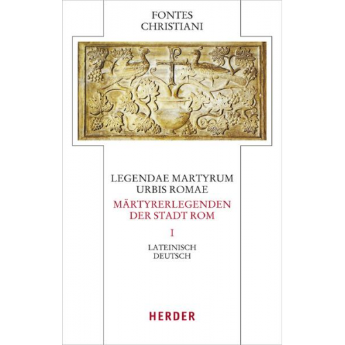 Legendae martyrum urbis Romae - Märtyrerlegenden der Stadt Rom