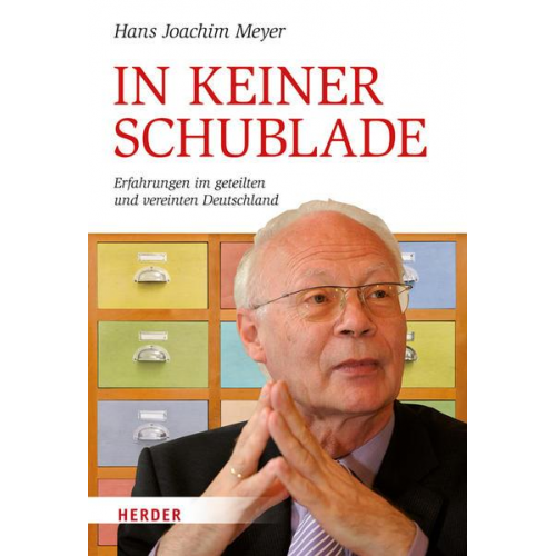 Hans Joachim Meyer - In keiner Schublade