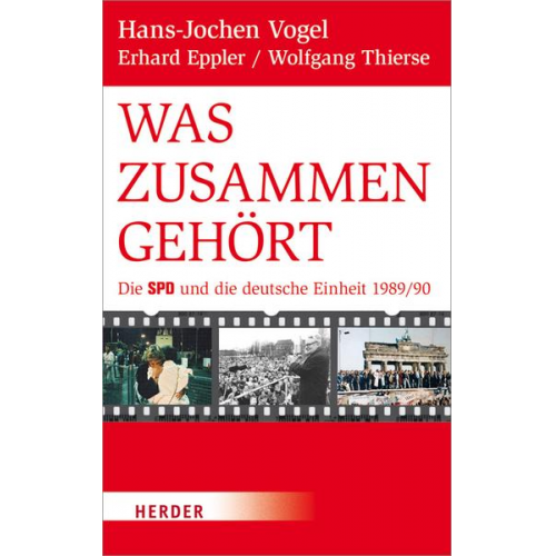 Hans-Jochen Vogel & Erhard Eppler & Wolfgang Thierse - Was zusammengehört