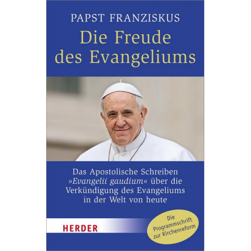 Franziskus Franziskus (Papst) - Die Freude des Evangeliums