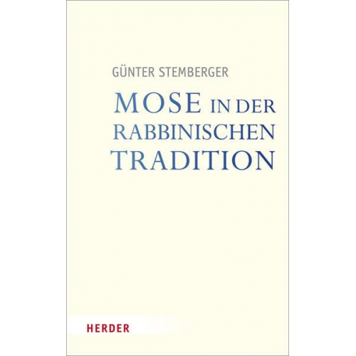 Günter Stemberger - Mose in der rabbinischen Tradition