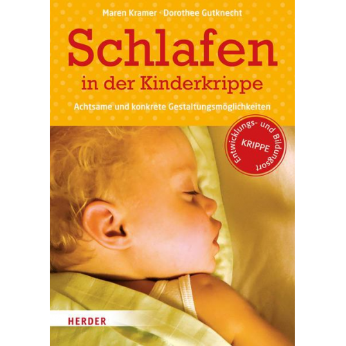 Maren Kramer & Dorothee Gutknecht - Schlafen in der Kinderkrippe