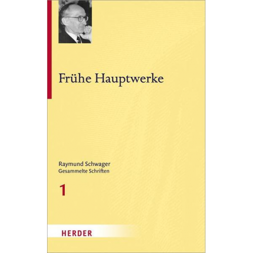 Raymund Schwager - Frühe Hauptwerke