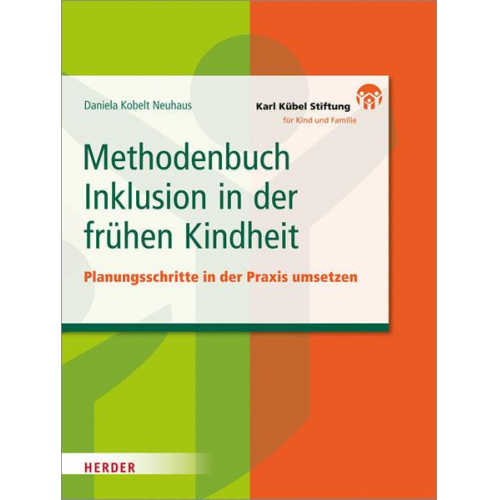 Daniela Kobelt Neuhaus - Methodenbuch Inklusion in der frühen Kindheit