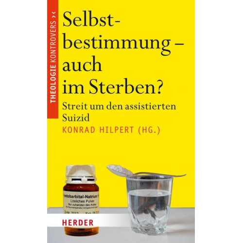 Selbstbestimmung - auch im Sterben?