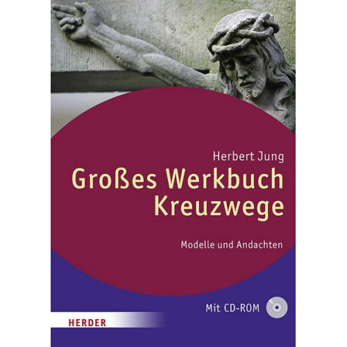 Herbert Jung - Großes Werkbuch Kreuzwege