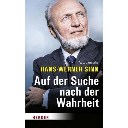 Hans Werner Sinn - Auf der Suche nach der Wahrheit