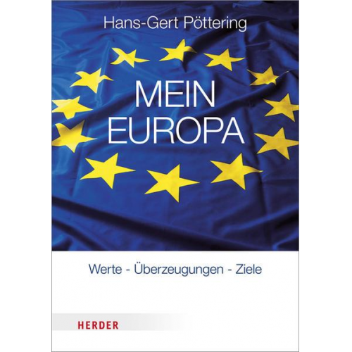 Hans-Gert Pöttering - Mein Europa