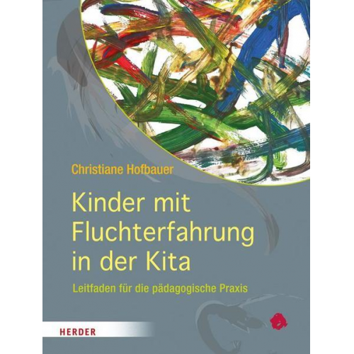 Christiane Hofbauer - Kinder mit Fluchterfahrung in der Kita