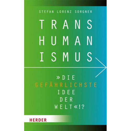 Stefan Lorenz Sorgner - Transhumanismus