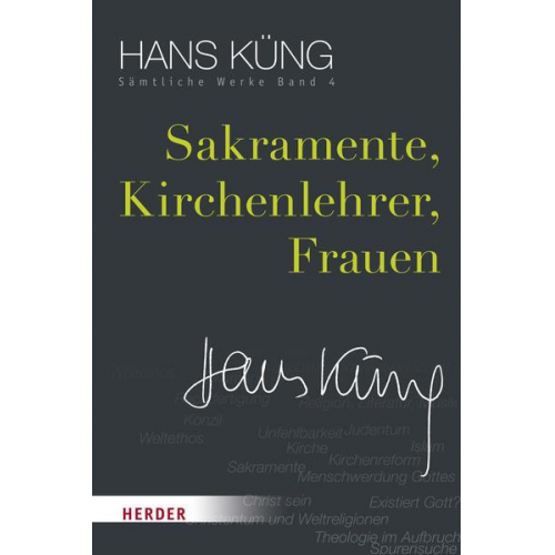 Hans Küng - Hans Küng - Sämtliche Werke / Sakramente, Kirchenlehrer, Frauen