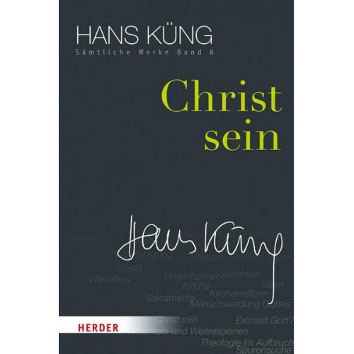 Hans Küng - Hans Küng - Sämtliche Werke / Christ sein