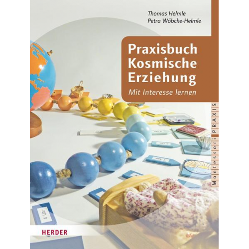 Thomas Helmle & Petra Wöbcke-Helmle - Praxisbuch Kosmische Erziehung