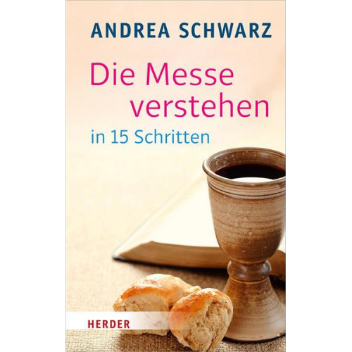 Andrea Schwarz - Die Messe verstehen in 15 Schritten