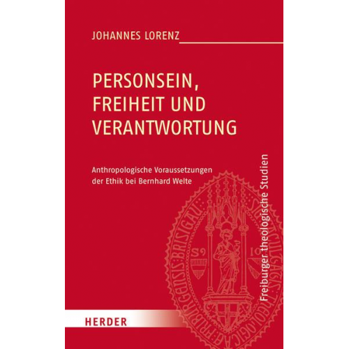 Johannes Lorenz - Personsein, Freiheit und Verantwortung