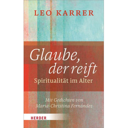 Leo Karrer - Glaube, der reift