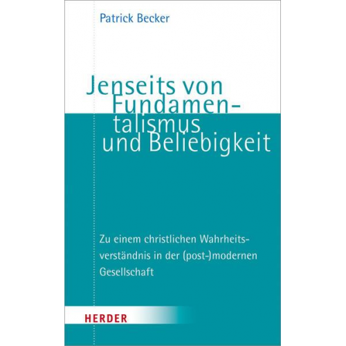 Patrick Becker - Jenseits von Fundamentalismus und Beliebigkeit