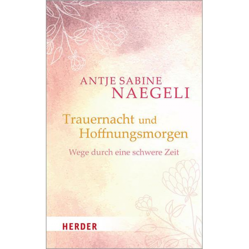 Antje Sabine Naegeli - Trauernacht und Hoffnungsmorgen