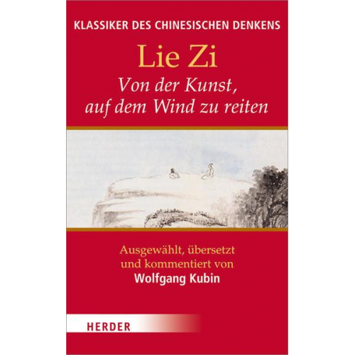 Lie Zi - Von der Kunst, auf dem Wind zu reiten