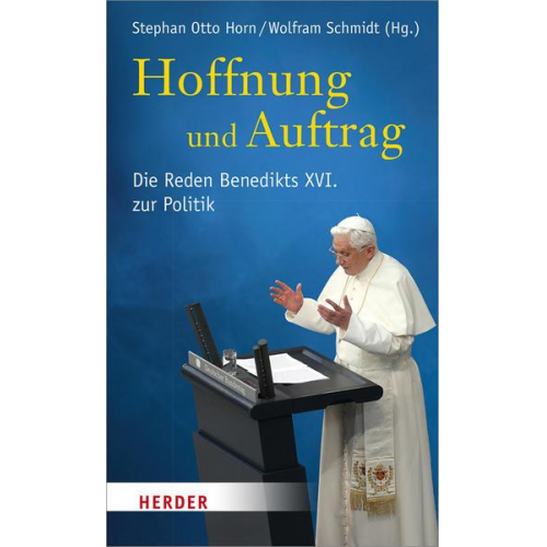 Benedikt XVI. - Hoffnung und Auftrag