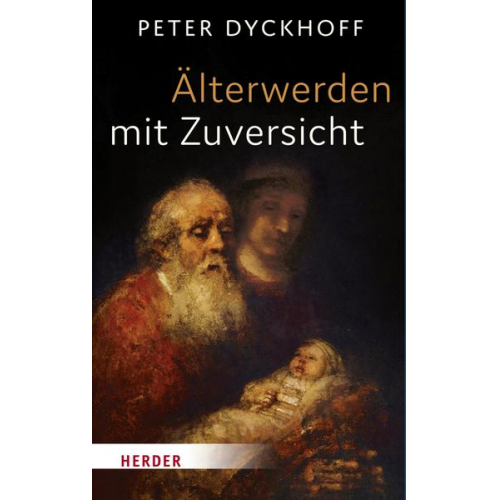 Peter Dyckhoff - Älterwerden mit Zuversicht