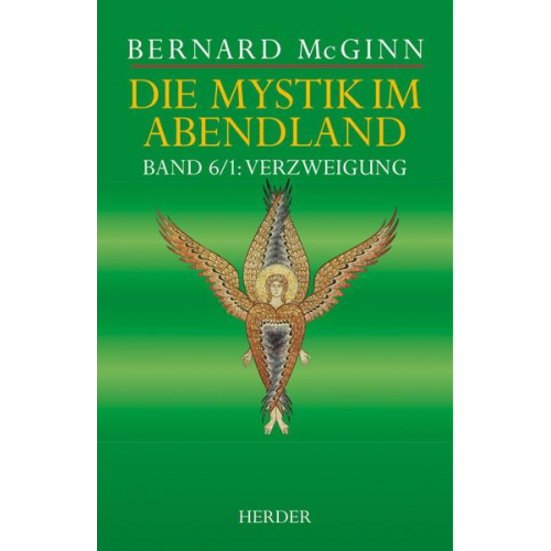 Bernard McGinn - Die Mystik im Abendland