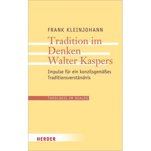 Frank Kleinjohann - Tradition im Denken Walter Kaspers