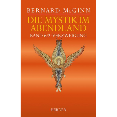 Bernard McGinn - Die Mystik im Abendland