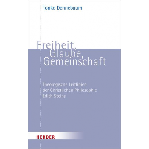 Tonke Dennebaum - Freiheit, Glaube, Gemeinschaft