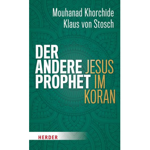 Mouhanad Khorchide & Klaus Stosch - Der andere Prophet