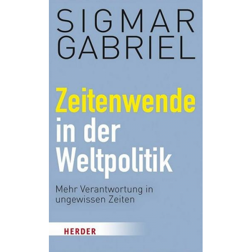 Sigmar Gabriel - Zeitenwende in der Weltpolitik