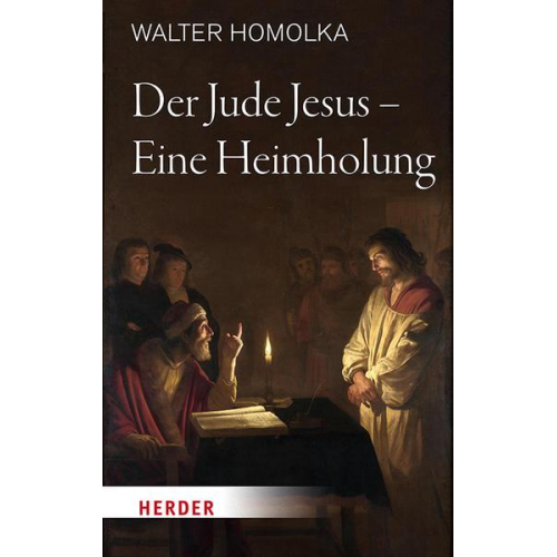 Walter Homolka - Der Jude Jesus – Eine Heimholung