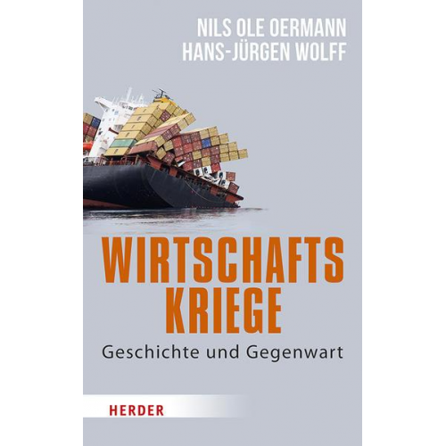 Nils Ole Oermann & Hans-Jürgen Wolff - Wirtschaftskriege