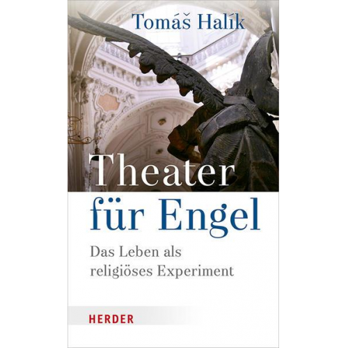 Tomáš Halík - Theater für Engel