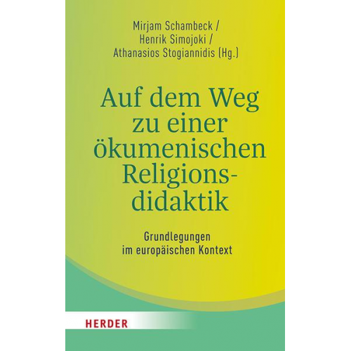 Auf dem Weg zu einer ökumenischen Religionsdidaktik