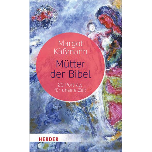 Margot Kässmann - Mütter der Bibel