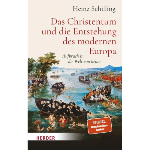 Heinz Schilling - Das Christentum und die Entstehung des modernen Europa