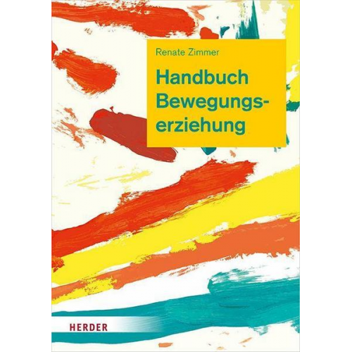 Renate Zimmer - Handbuch Bewegungserziehung