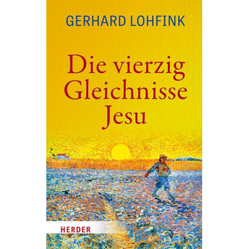 Gerhard Lohfink - Die vierzig Gleichnisse Jesu