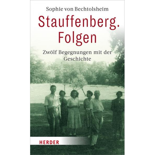 Sophie Bechtolsheim - Stauffenberg. Folgen