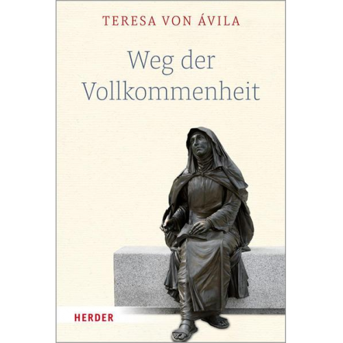 Teresa Ávila - Weg der Vollkommenheit