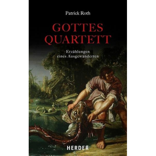 Patrick Roth - Gottesquartett