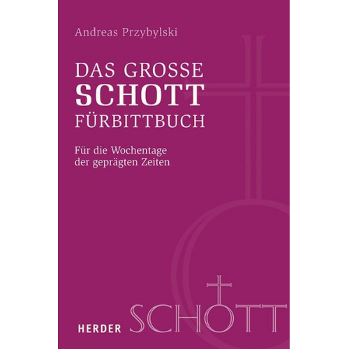 Andreas Przybylski - Das große SCHOTT-Fürbittbuch