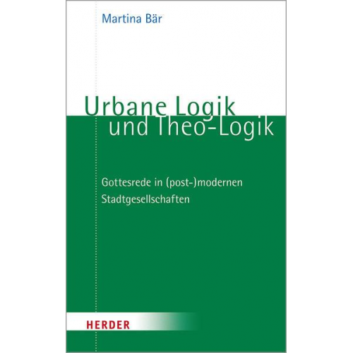 Martina Bär - Urbane Logik und Theo-Logik